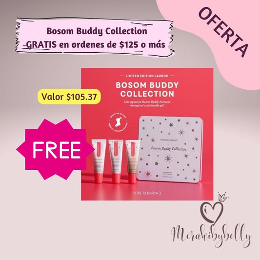 Bosom Buddy Collection FREE on Orders of $125 or more
